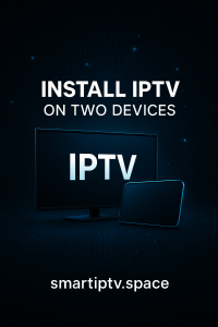 نصب IPTV در دو دستگاه